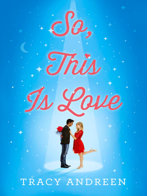 Title details for So, This Is Love by Tracy Andreen - Available